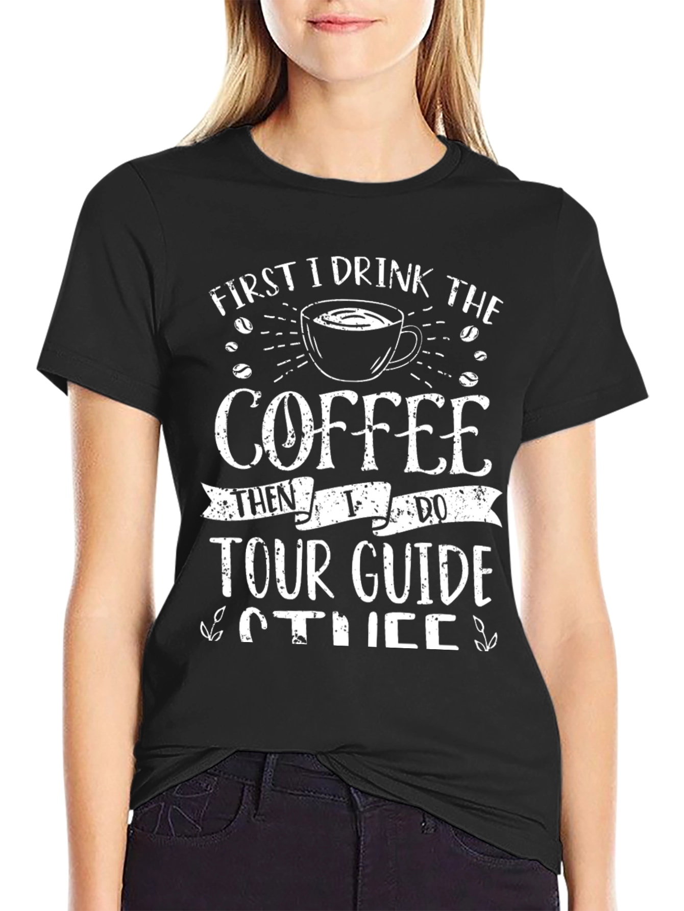 Coffee Then Tour Guide T-Shirt