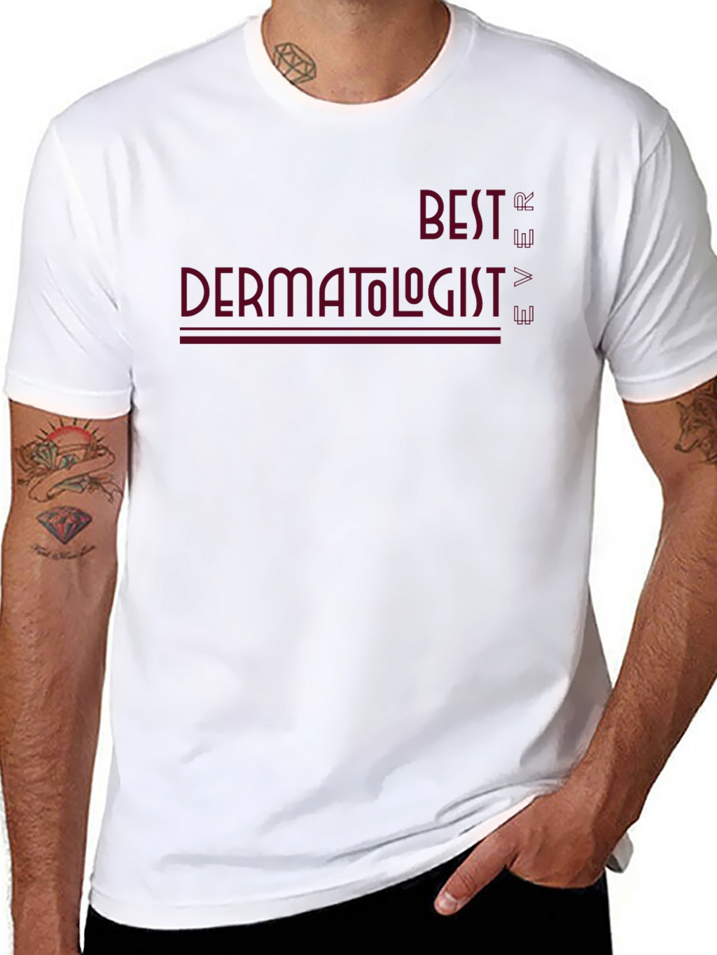 Best Dermatologist Ever Graphic Tee