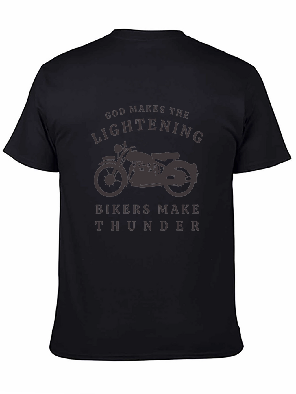 God Makes Lightning Bikers Make Thunder T-Shirt