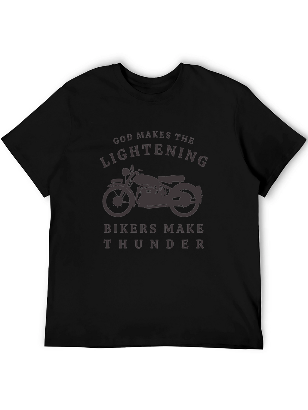 God Makes Lightning Bikers Make Thunder T-Shirt