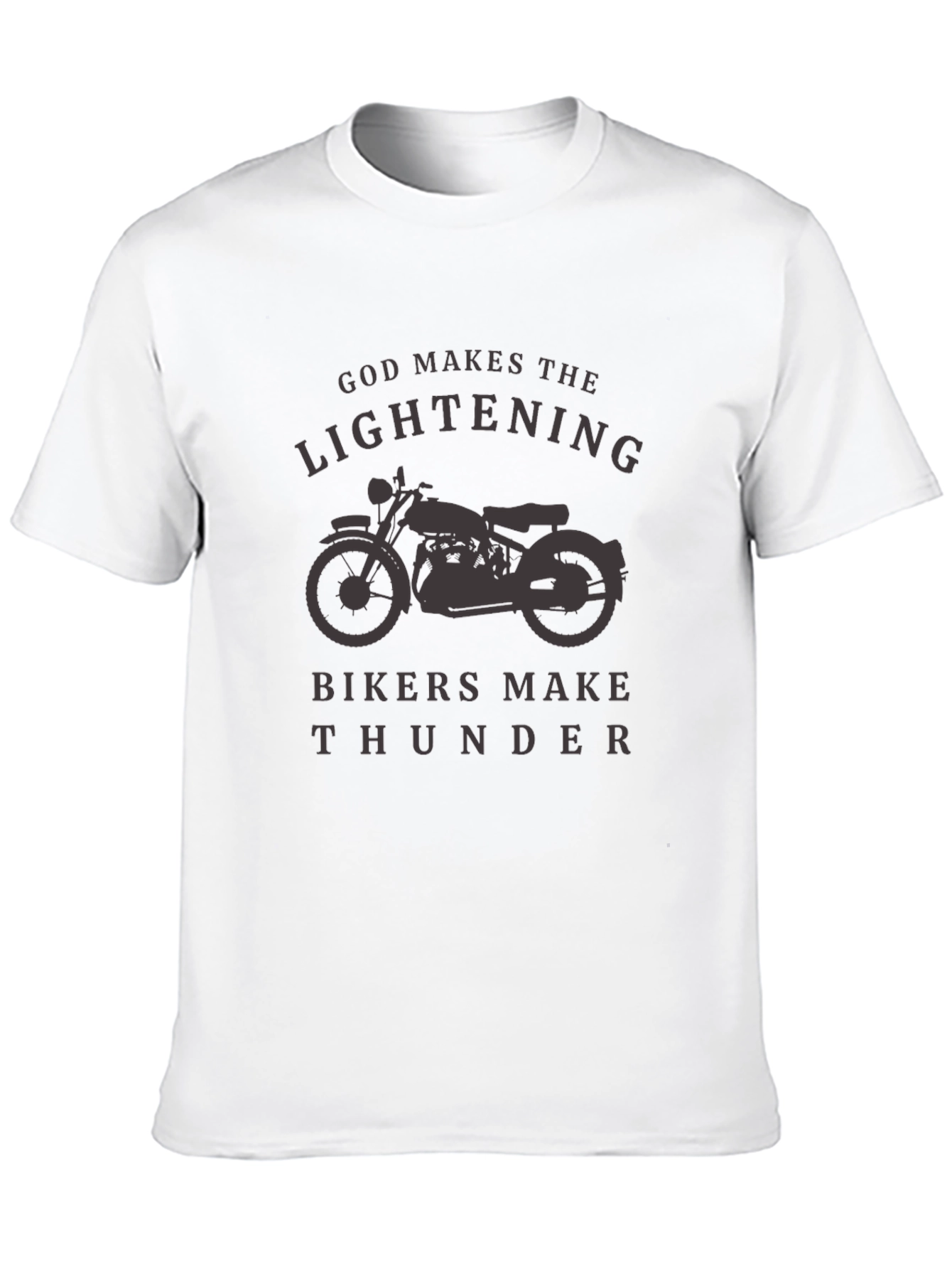God Makes Lightning Bikers Make Thunder T-Shirt