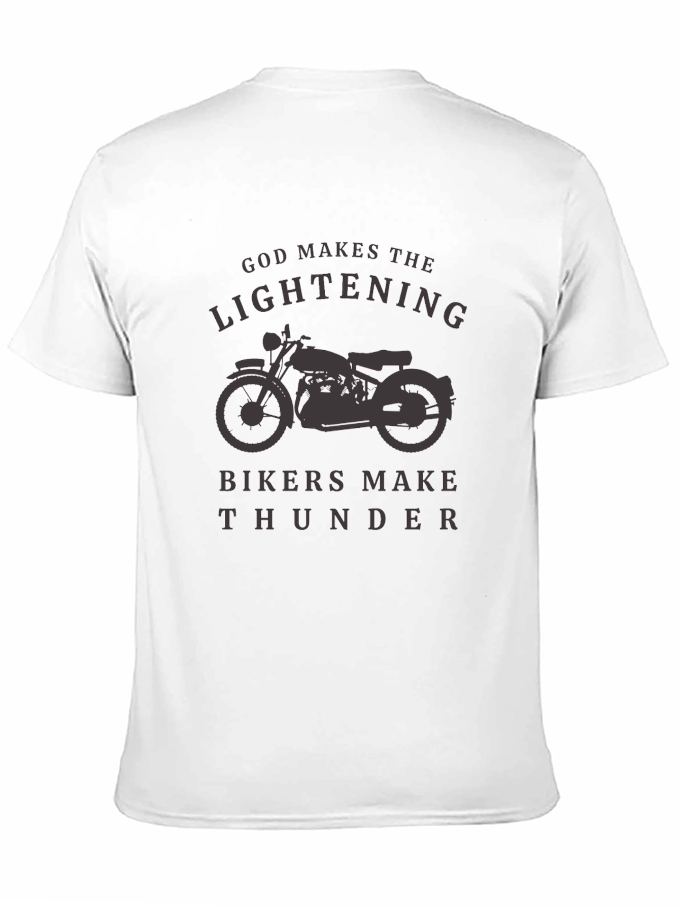 God Makes Lightning Bikers Make Thunder T-Shirt