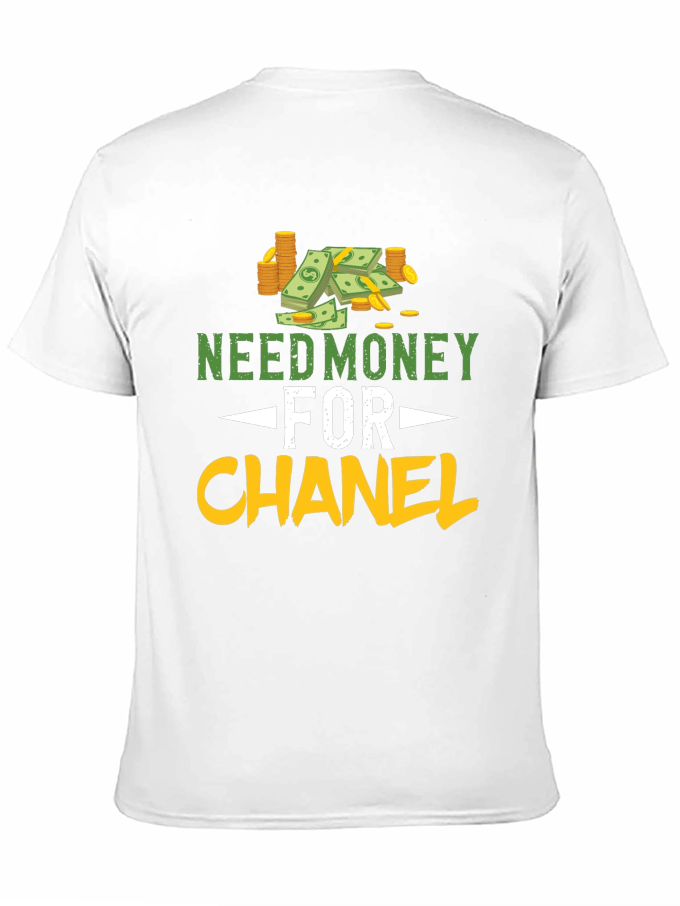 Need Money for Chanel T-Shirt