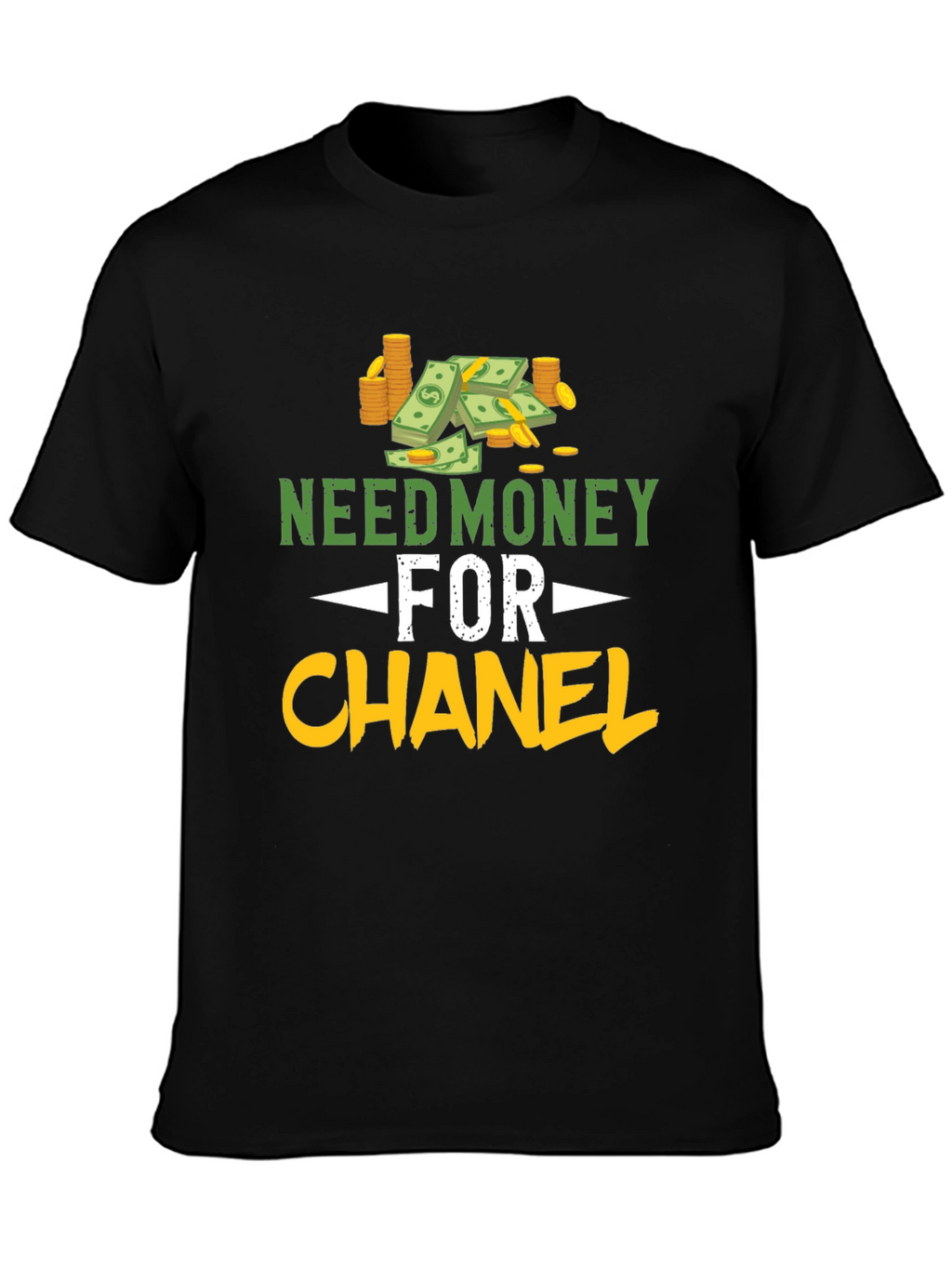 Need Money for Chanel T-Shirt