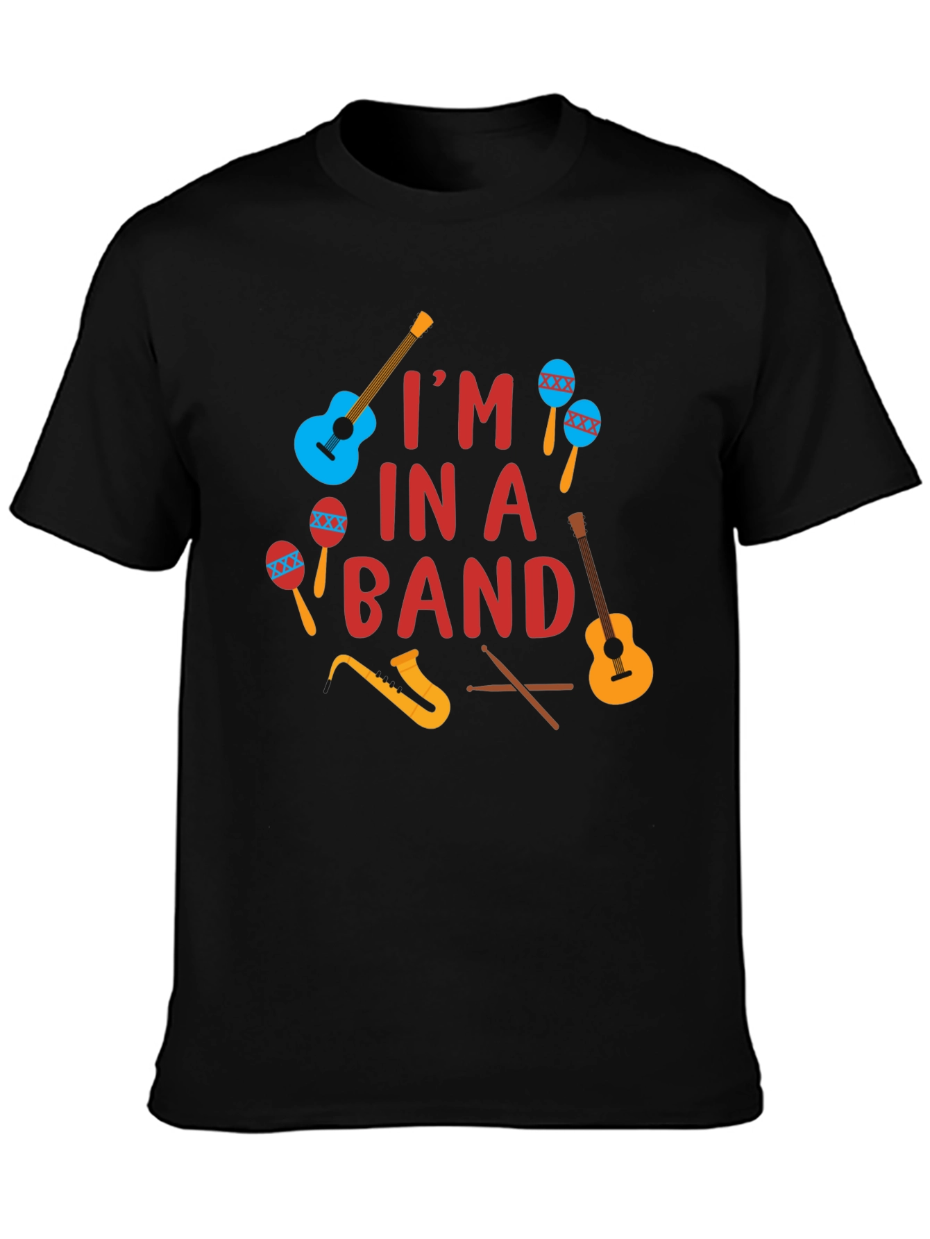Im In A Band T-Shirt Music Instruments Design