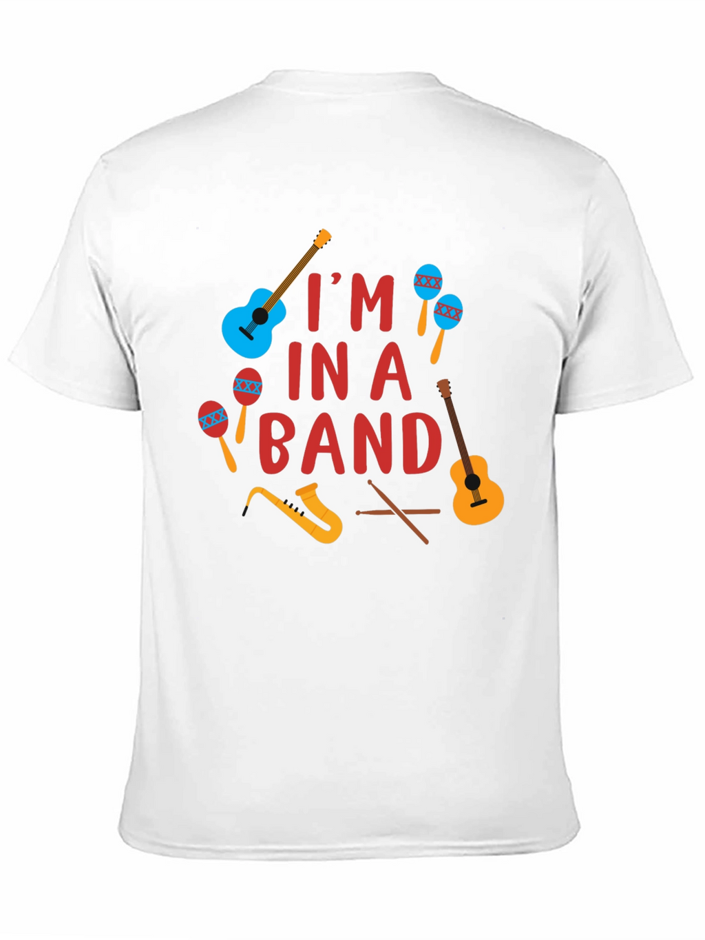 Im In A Band T-Shirt Music Instruments Design