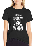Hes So Sweet Its Scary Halloween T-Shirt