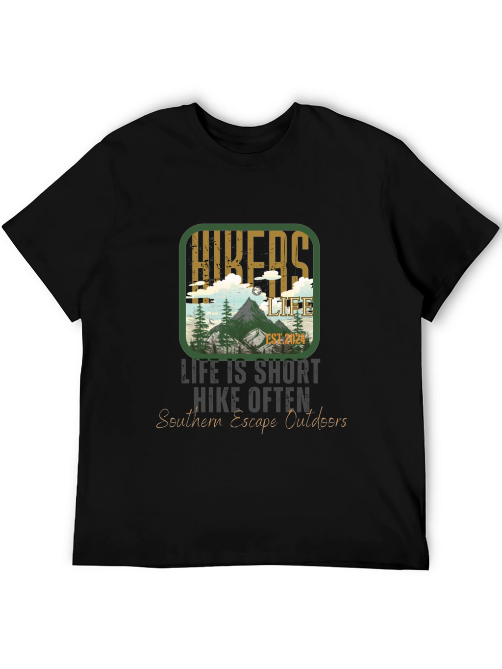 Hikers Life T-Shirt: Southern Escape Outdoors