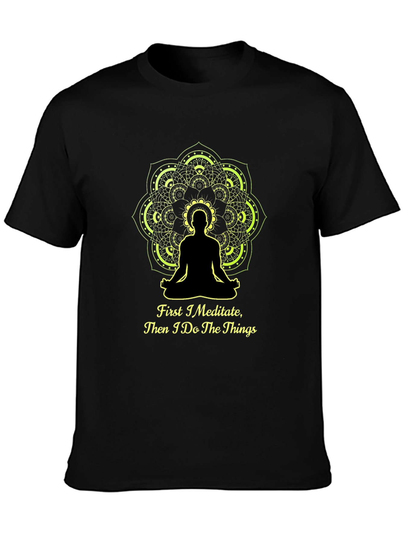 Meditate Then Do T-Shirt - Yoga Mandala