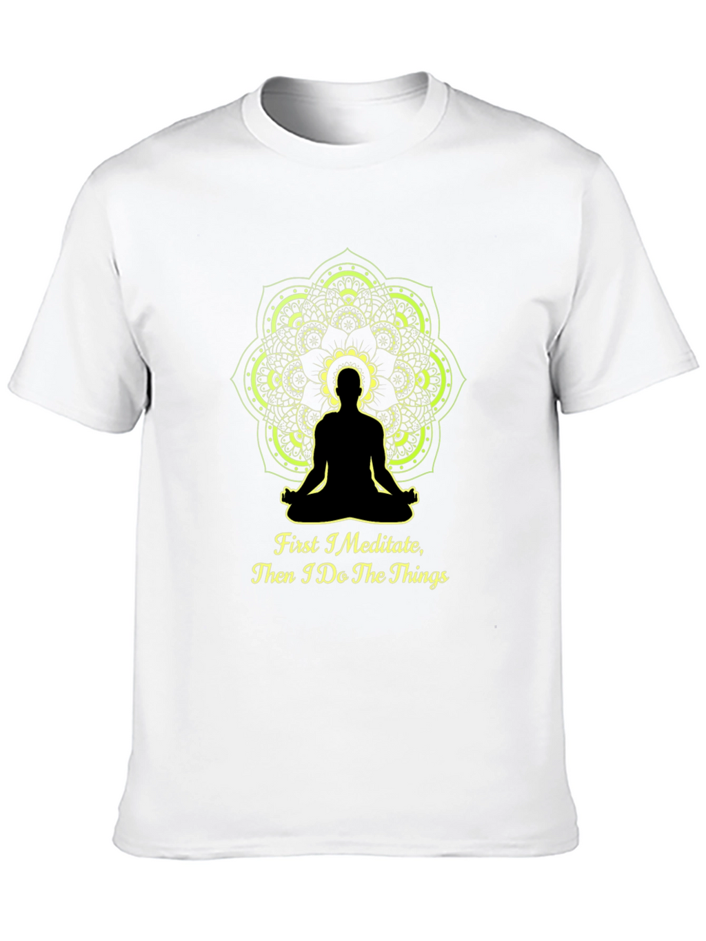 Meditate Then Do T-Shirt - Yoga Mandala