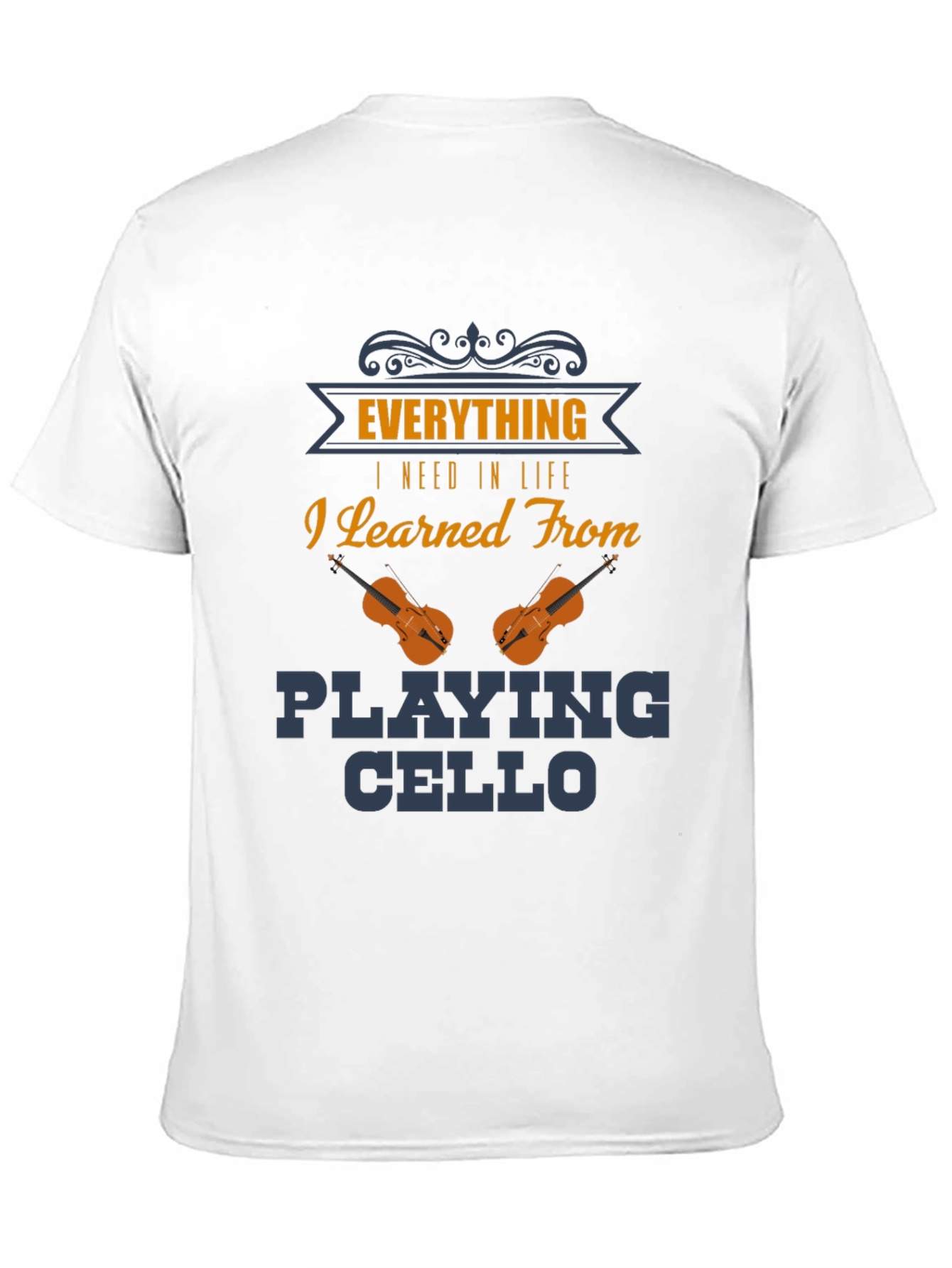 Everything I Need in Life Cello Player T-Shirt