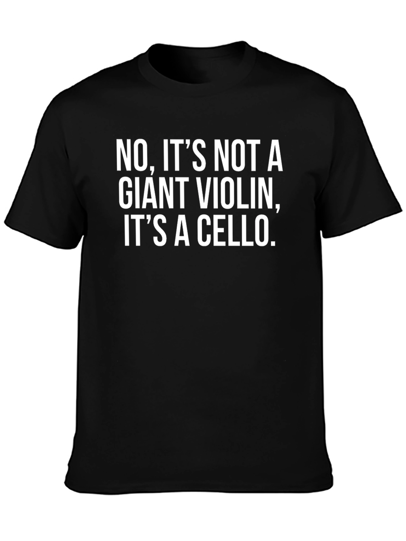 Cello T-Shirt: Its Not a Giant Violin!