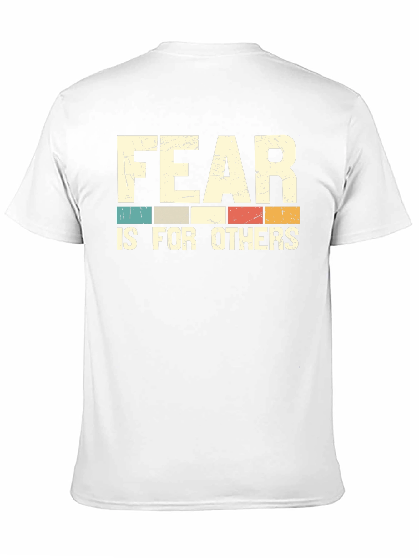 Fear Is For Others Graphic Tee