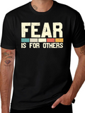 Fear Is For Others Graphic Tee