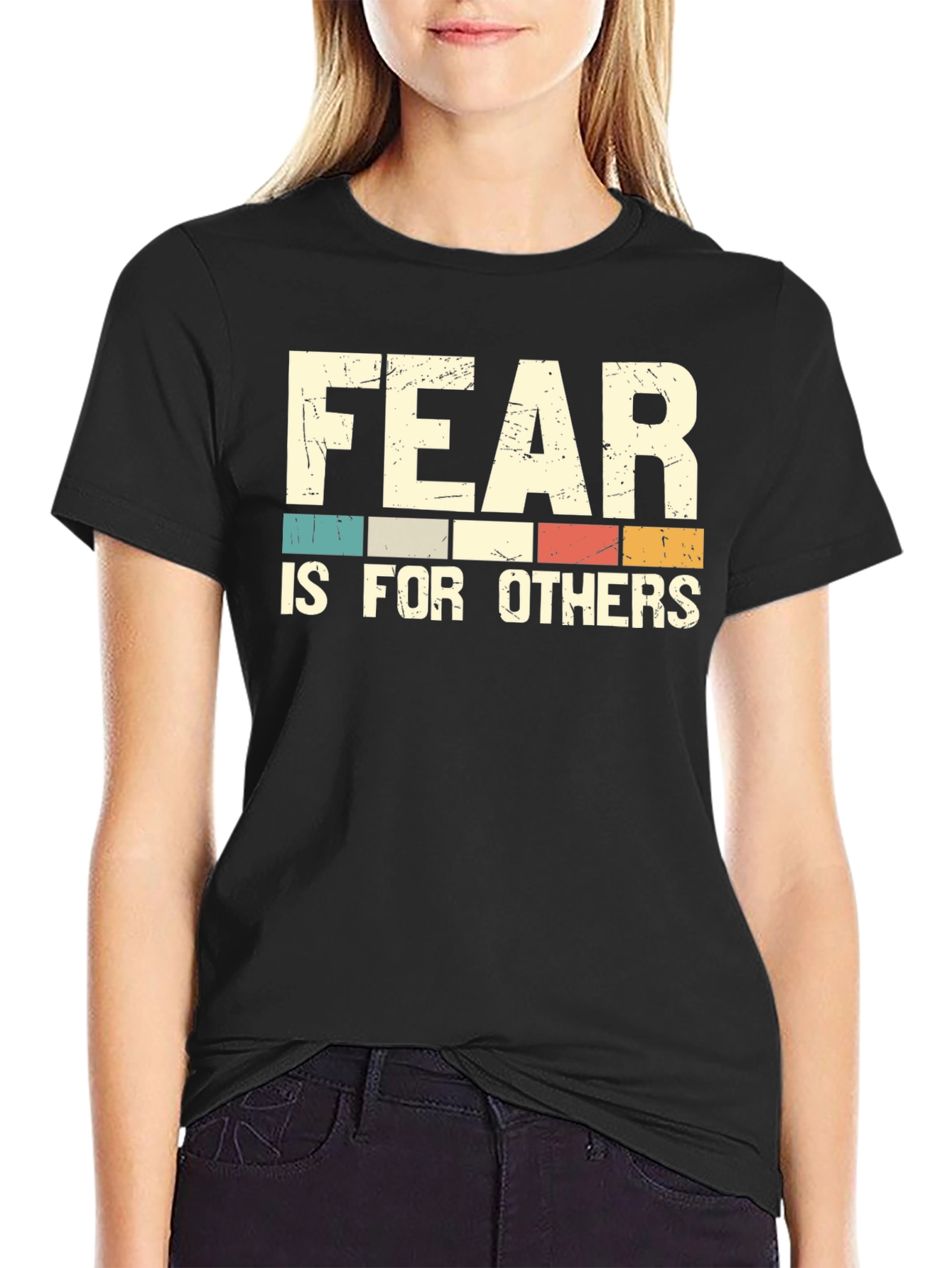 Fear Is For Others Graphic Tee