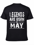 Legends Are Born In May T-Shirt