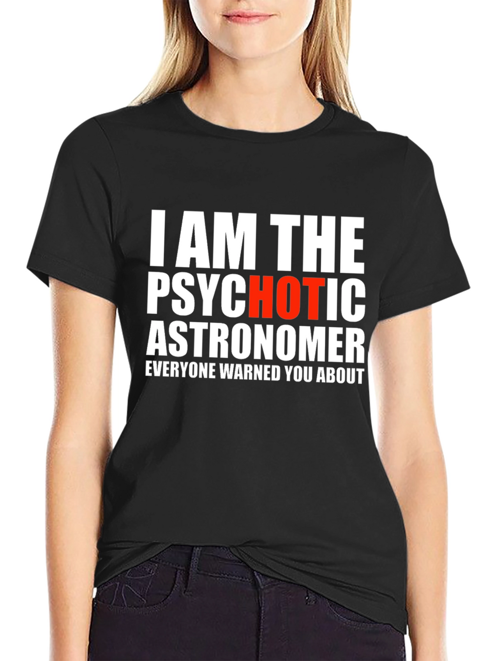 Psychotic Astronomer Graphic T-Shirt - Funny Space Tee
