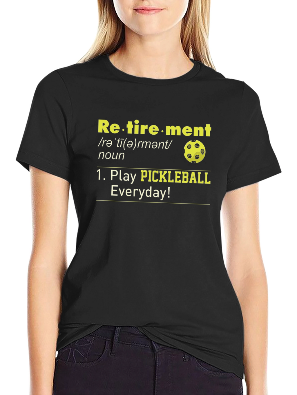 Retirement Pickleball T-Shirt - Play Everyday!