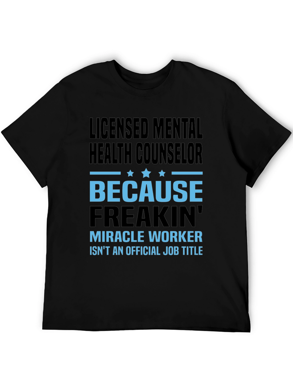 Licensed Mental Health Counselor T-Shirt