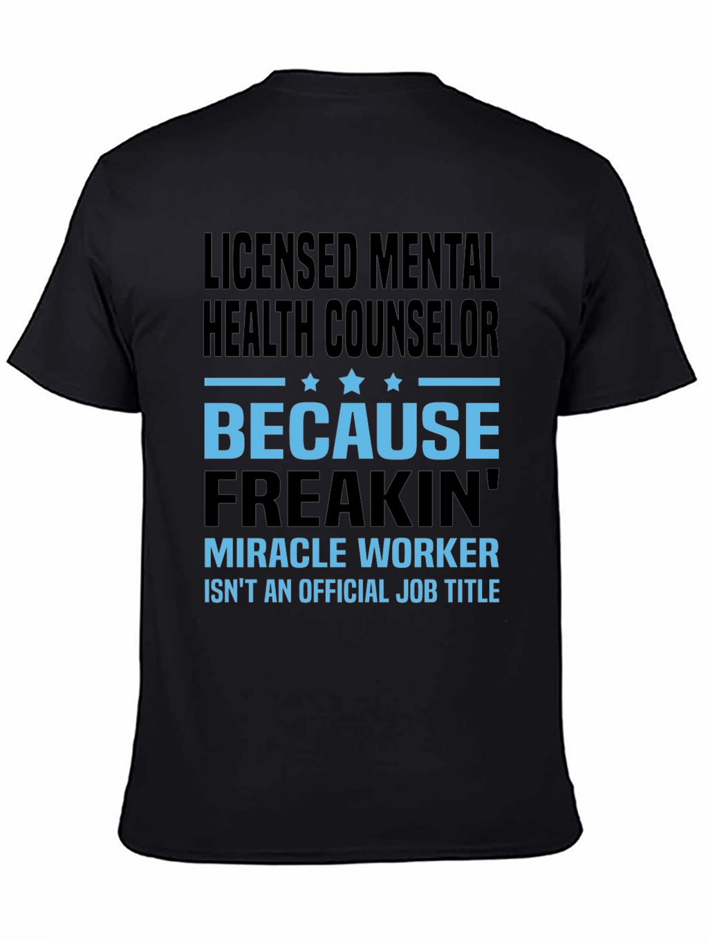 Licensed Mental Health Counselor T-Shirt