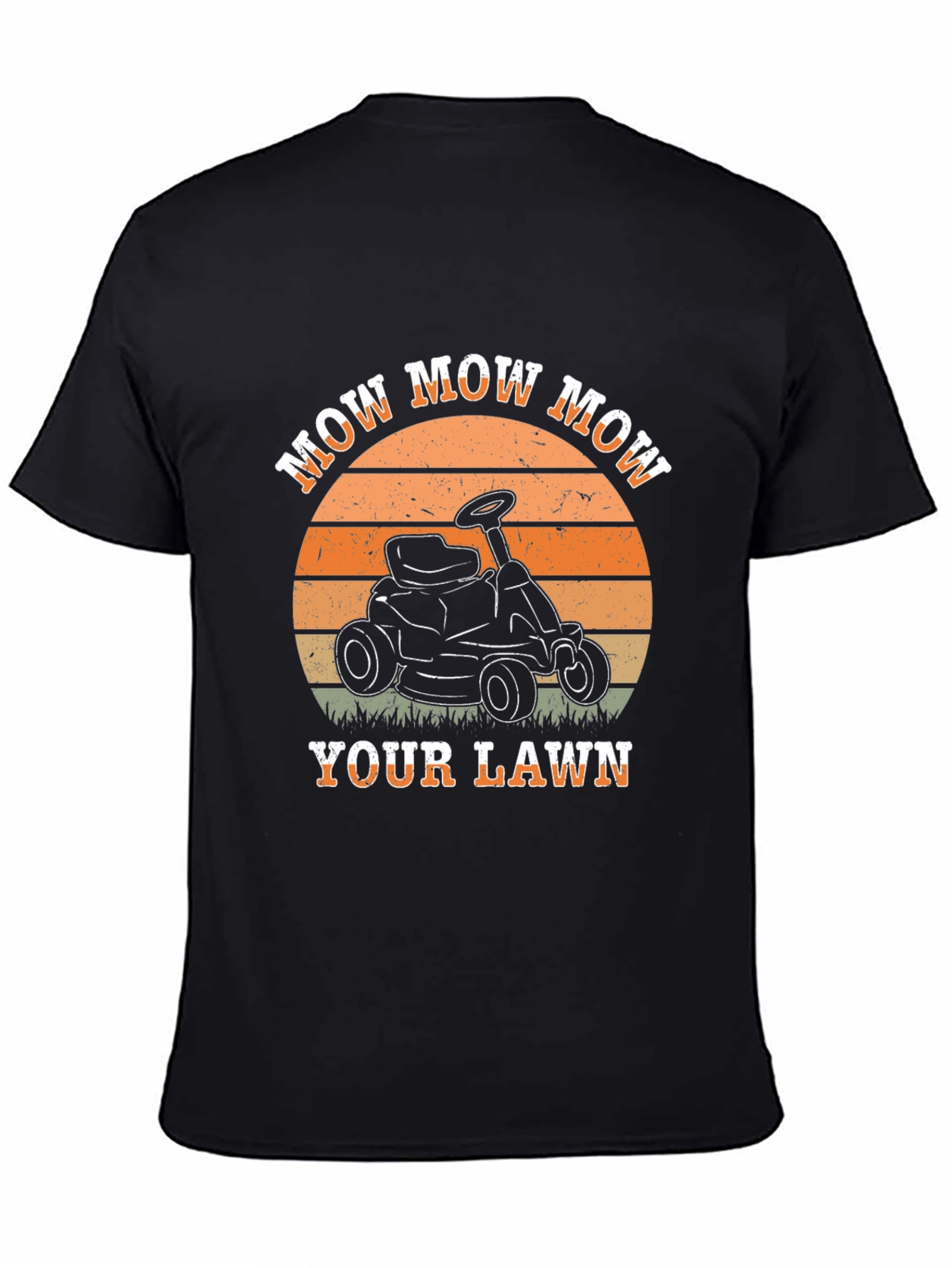 Mow Your Lawn T-Shirt - Funny Landscaping Tee