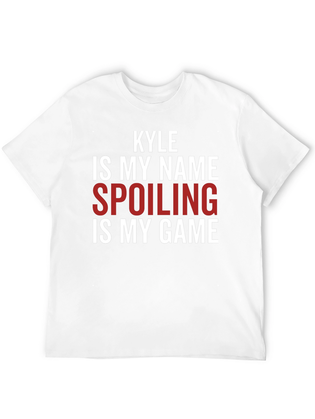 Kyle Spoiling is My Game Graphic T-Shirt