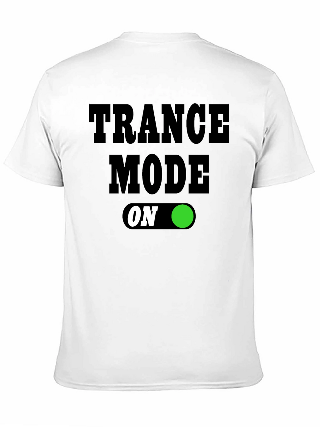 Trance Mode On T-Shirt - Black Graphic Tee