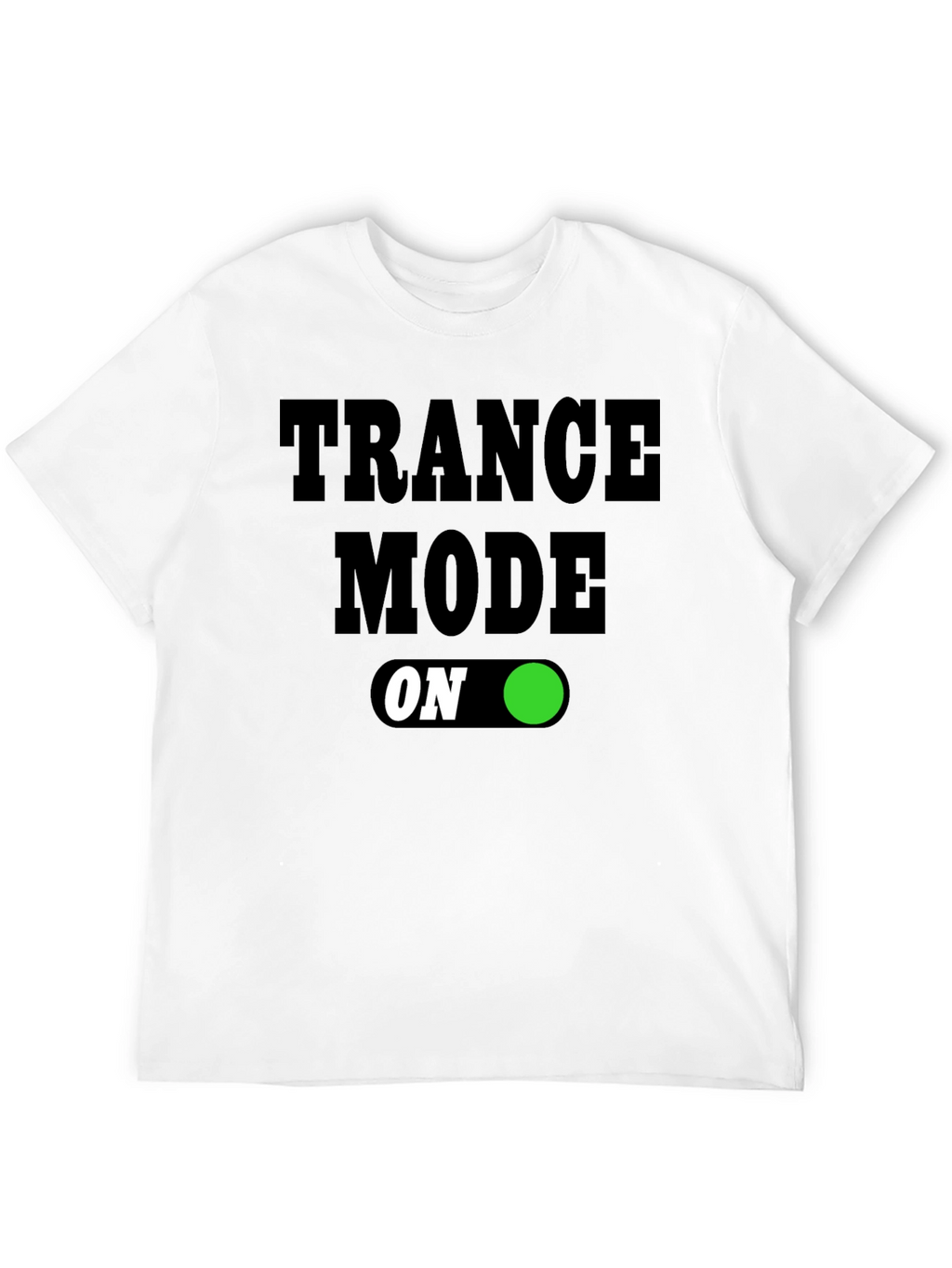Trance Mode On T-Shirt - Black Graphic Tee