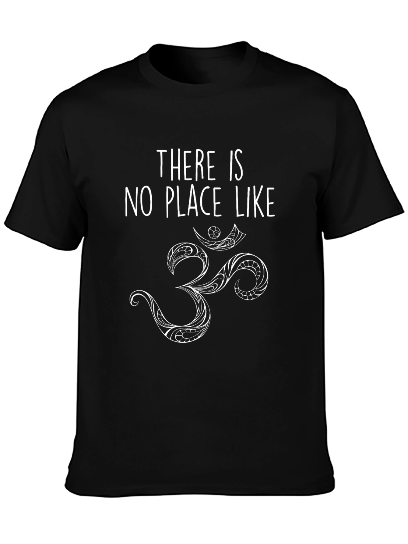 There is No Place Like Om T-Shirt - Black