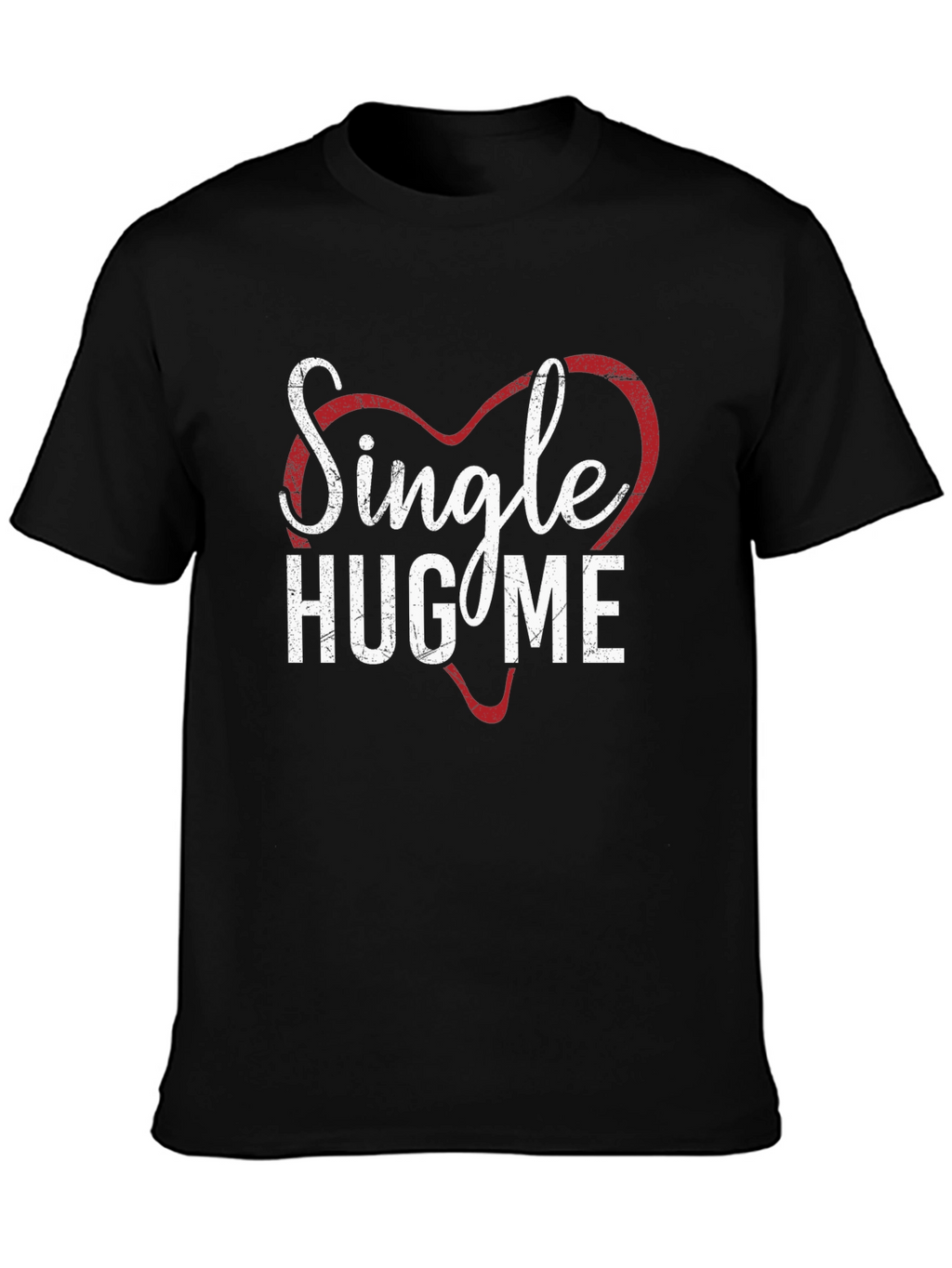 Single Hug Me Heart Graphic Tee
