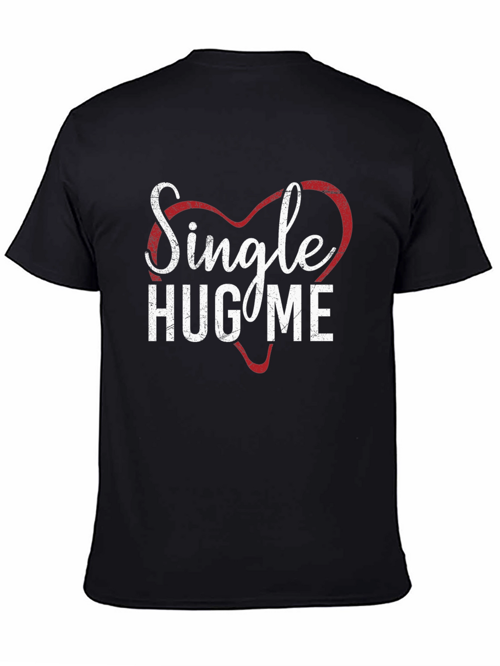 Single Hug Me Heart Graphic Tee