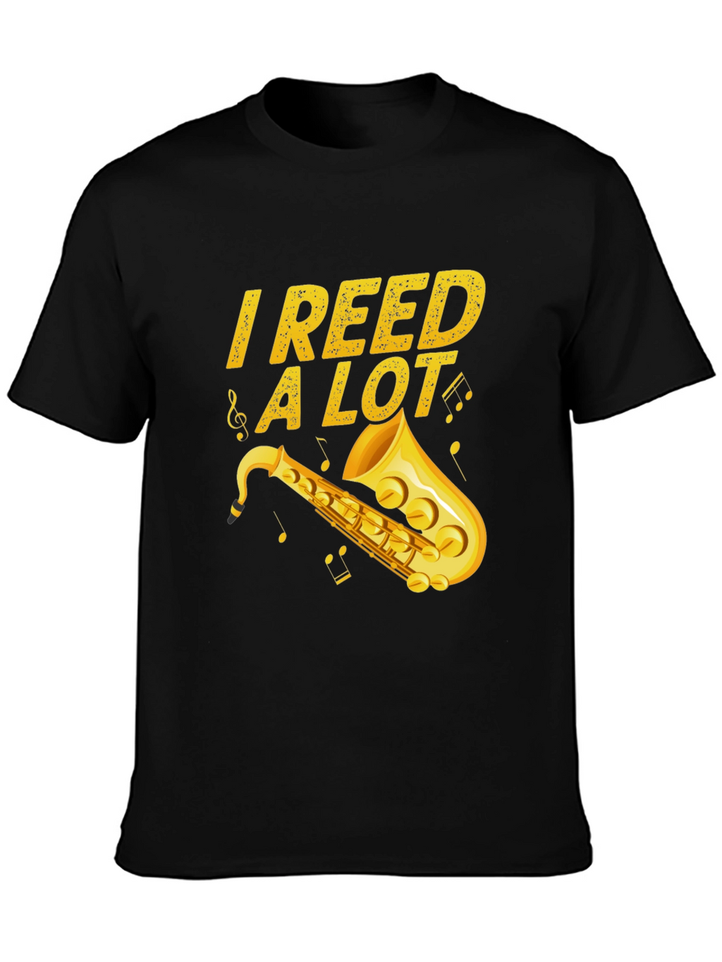 I Reed a Lot Saxophone Musician Black T-Shirt