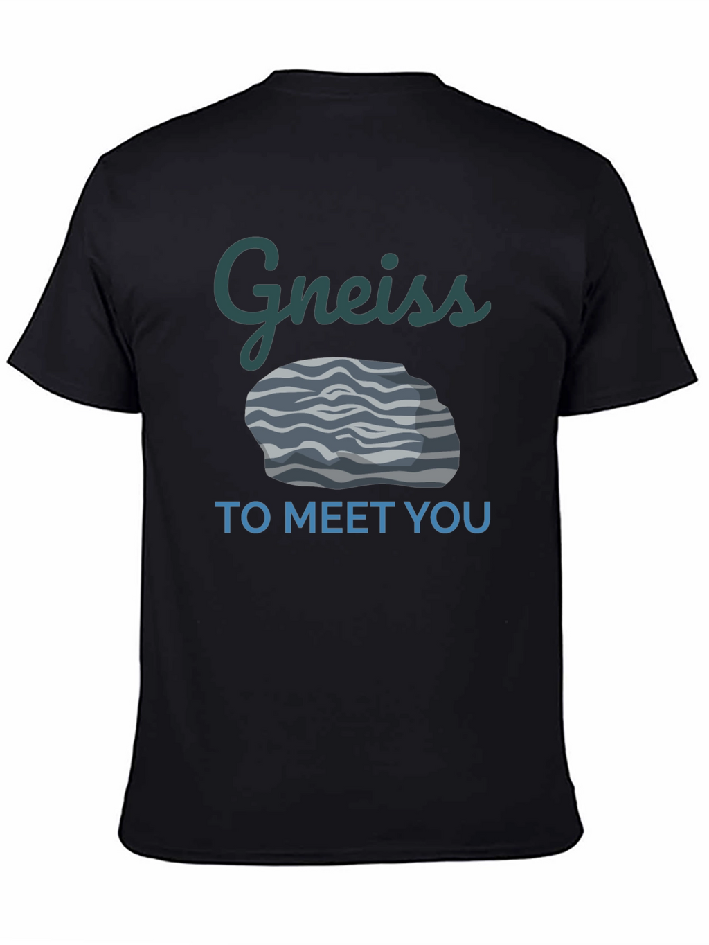 Gneiss To Meet You Funny Geology T-Shirt