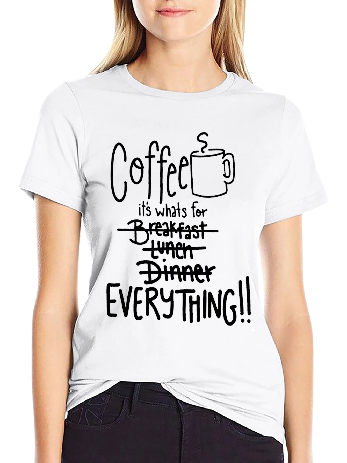 Coffee Everything T-Shirt - Funny Novelty Tee