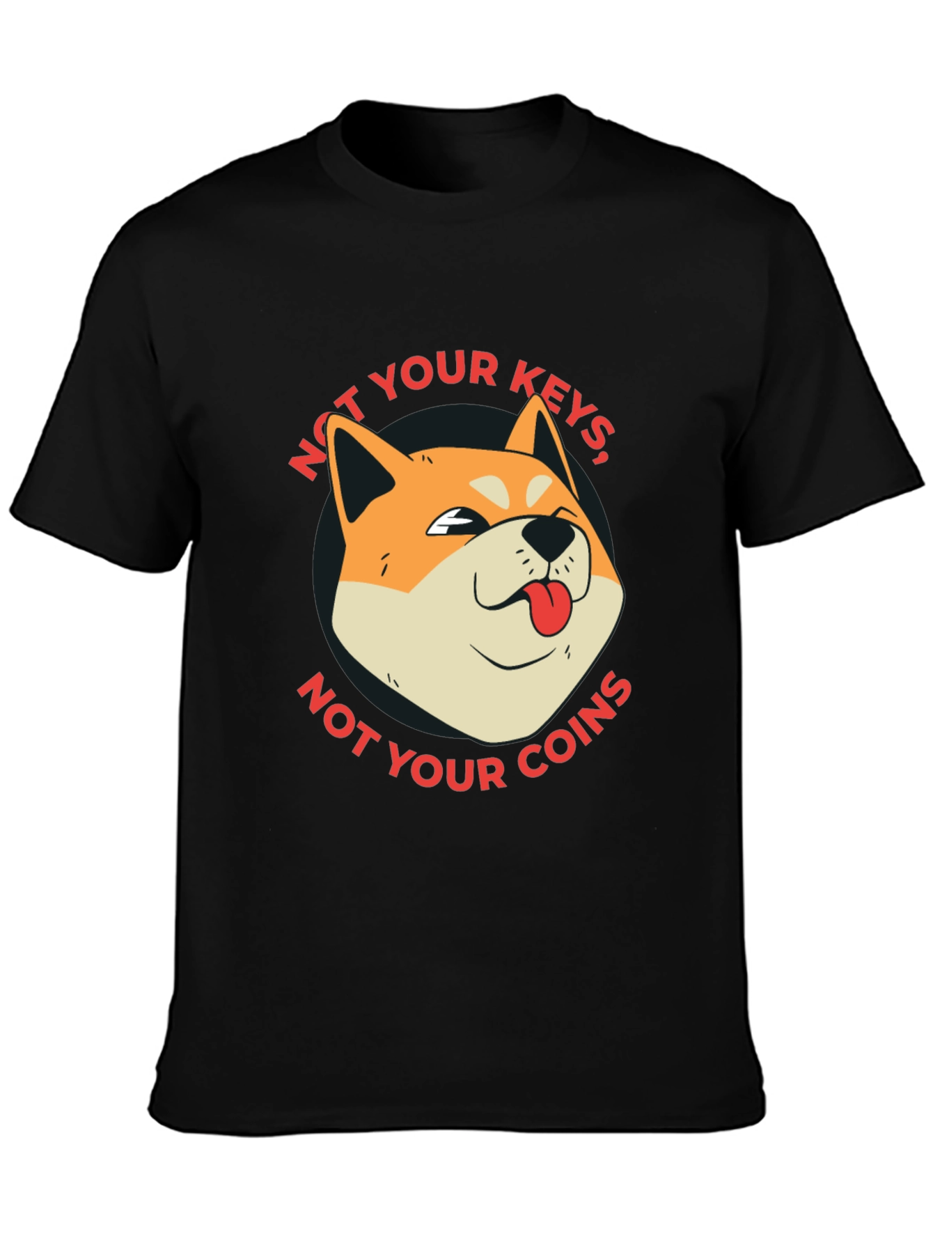 Not Your Keys Not Your Coins Crypto Doge T-Shirt