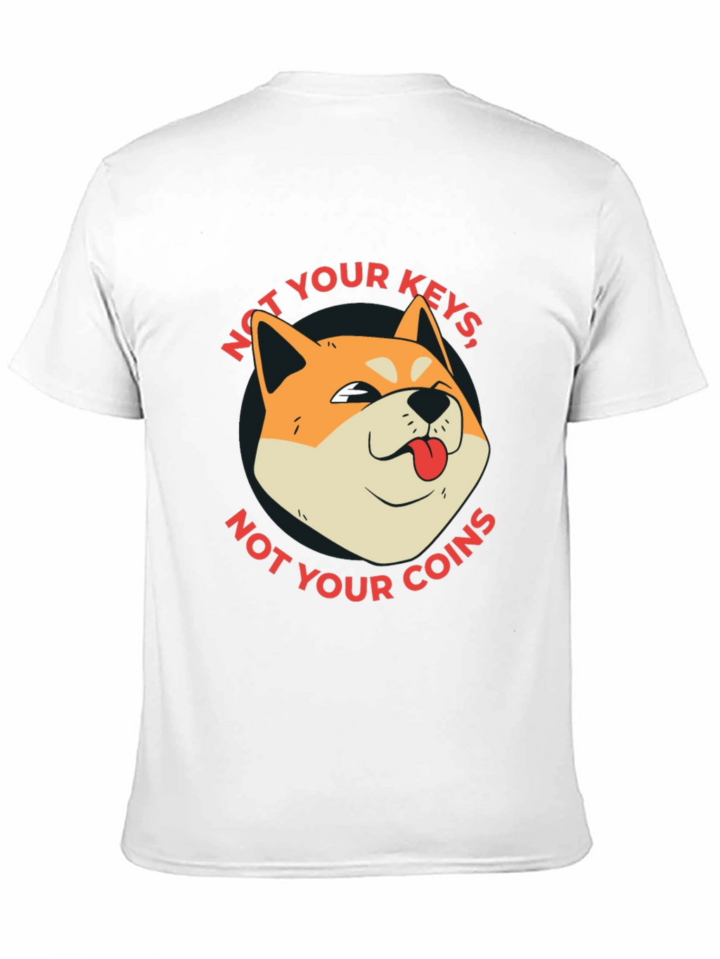 Not Your Keys Not Your Coins Crypto Doge T-Shirt