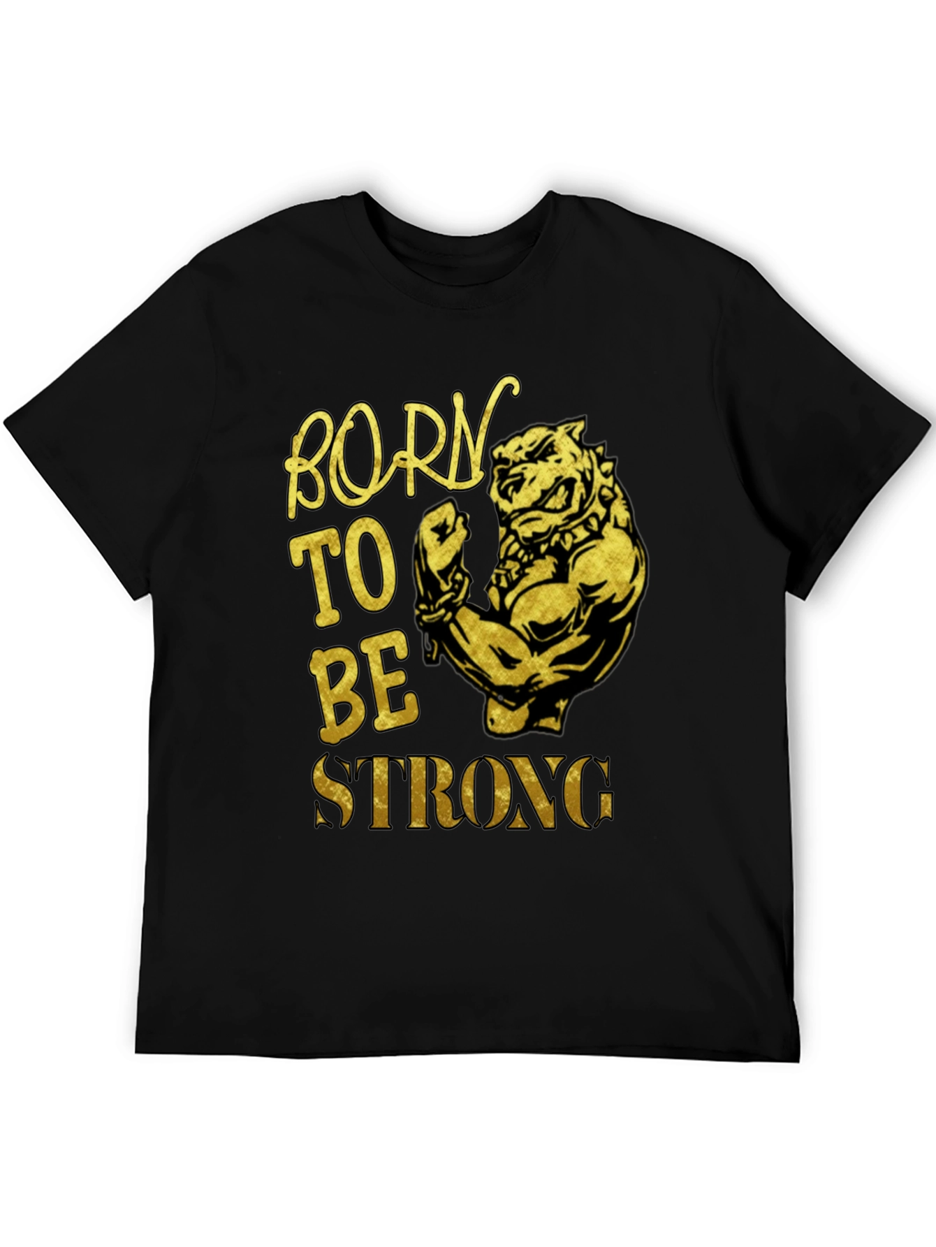 Born To Be Strong Dog Graphic T-Shirt