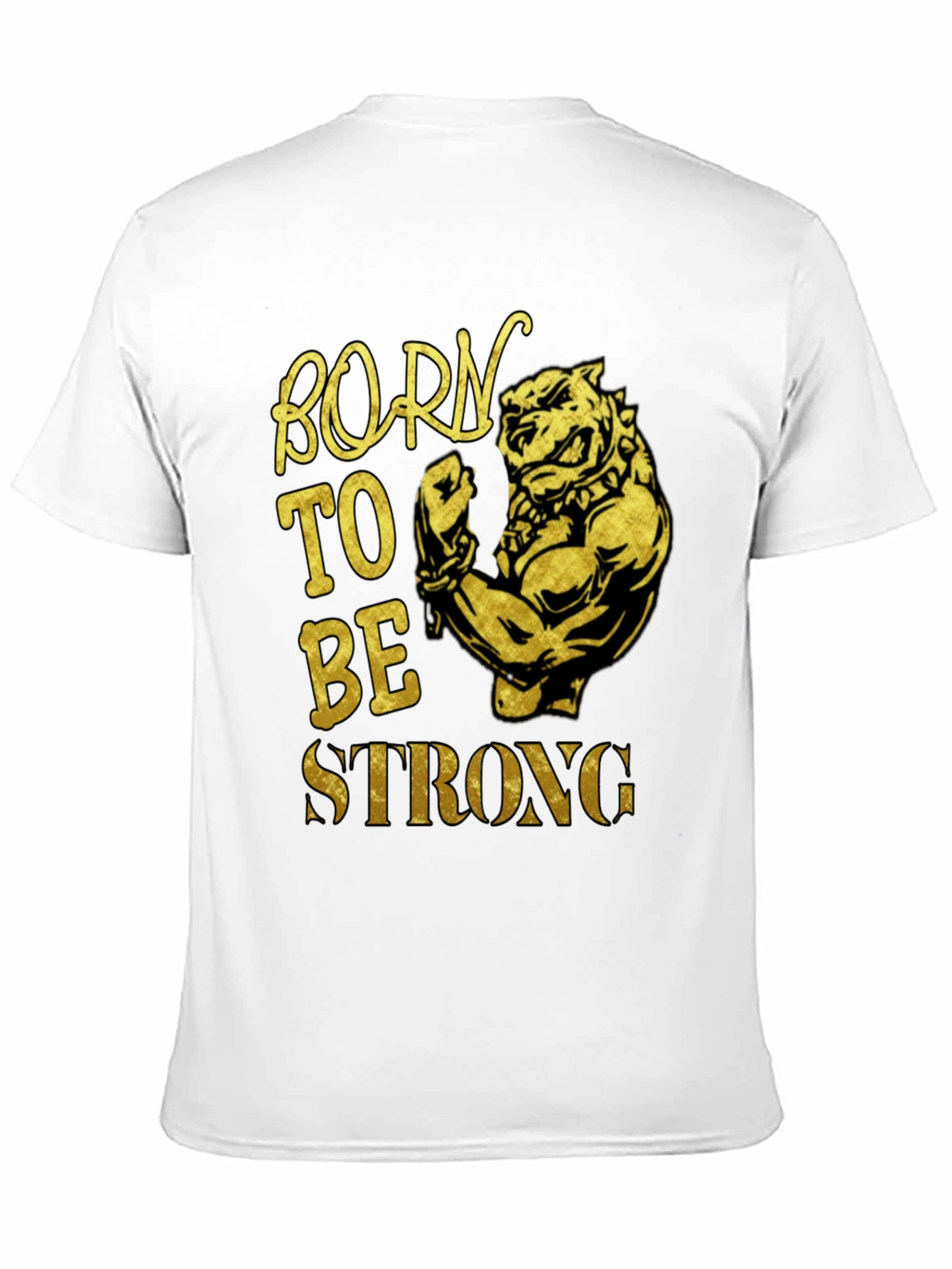 Born To Be Strong Dog Graphic T-Shirt