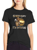 Everyday Im Mining Bitcoin T-Shirt