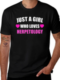 Just a Girl Who Loves Herpetology T-Shirt