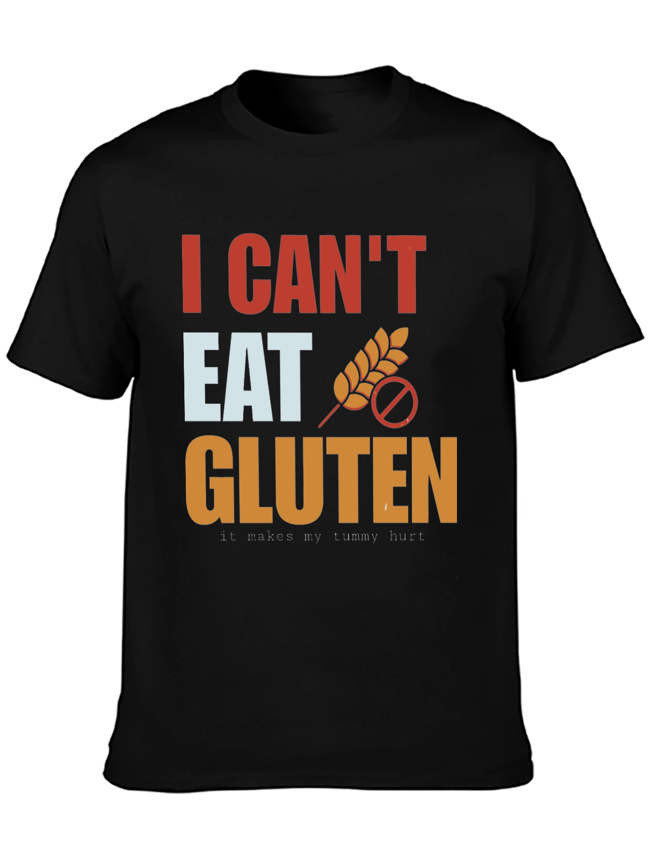 I Cant Eat Gluten T-Shirt - Black