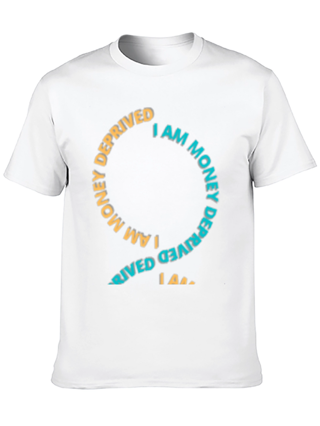 I Am Money Deprived Graphic Tee