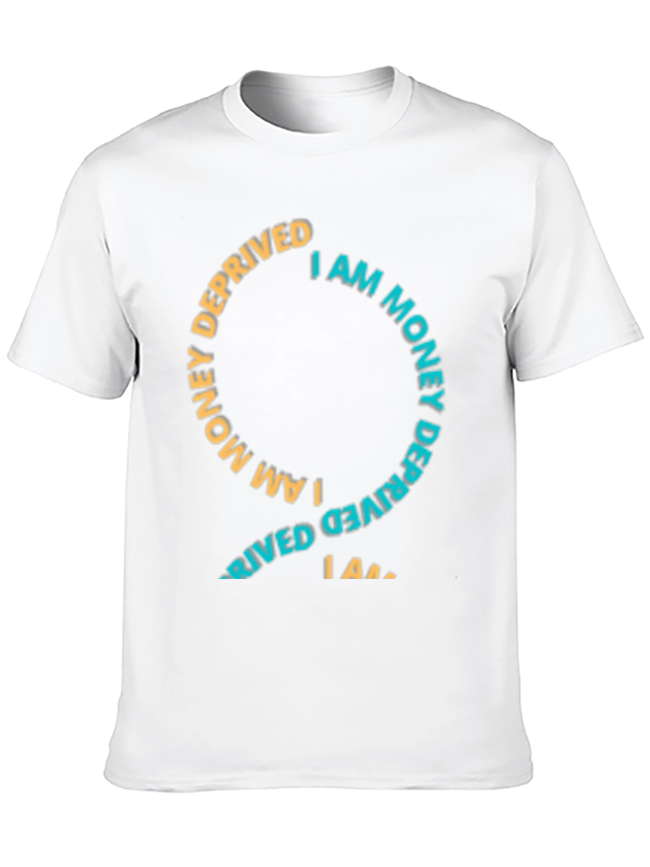 I Am Money Deprived Graphic Tee