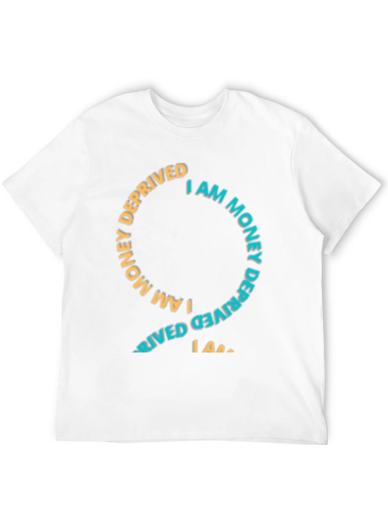 I Am Money Deprived Graphic Tee