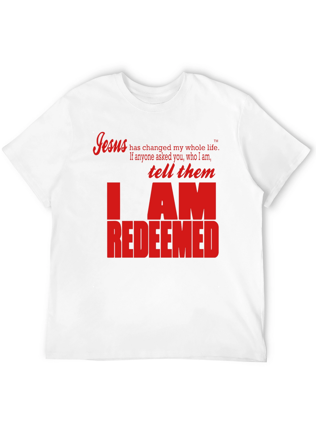 I AM REDEEMED Christian T-Shirt
