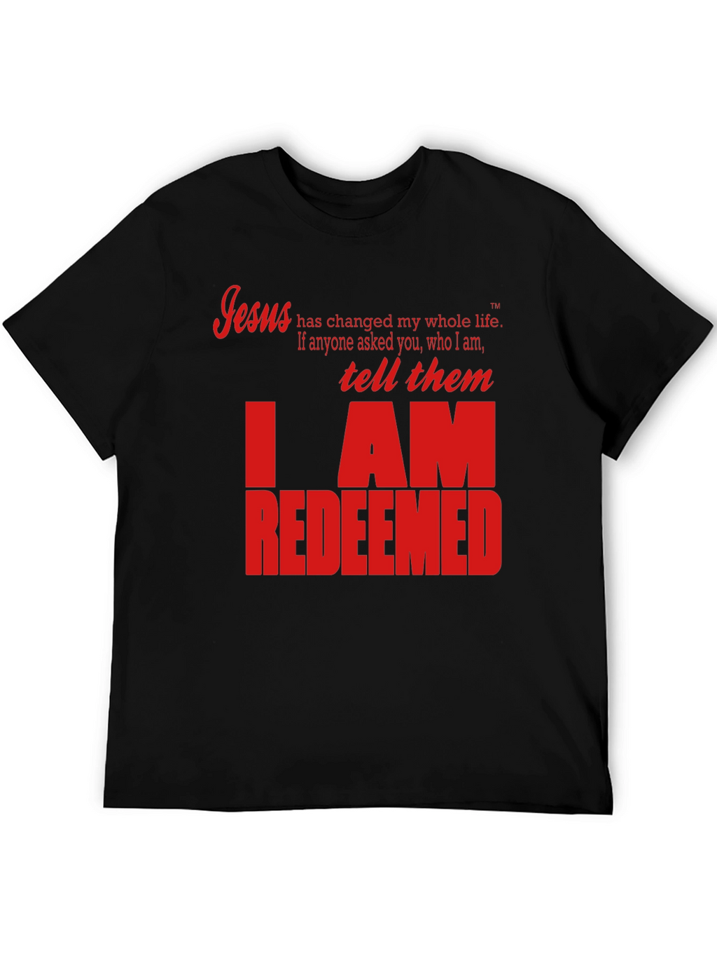 I AM REDEEMED Christian T-Shirt