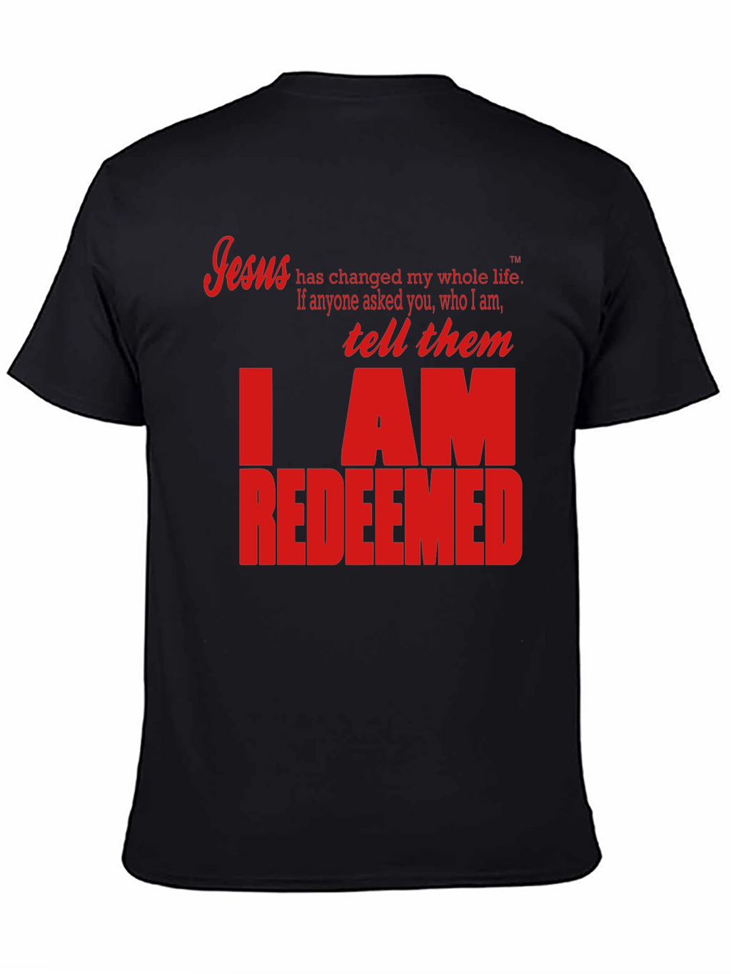 I AM REDEEMED Christian T-Shirt
