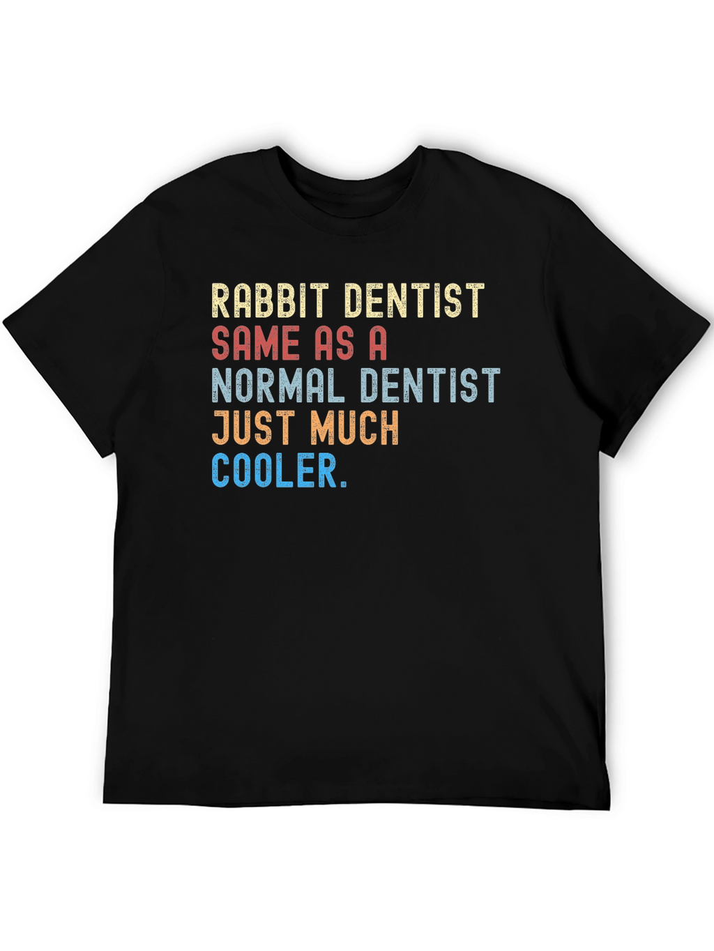 Rabbit Dentist Funny T-Shirt