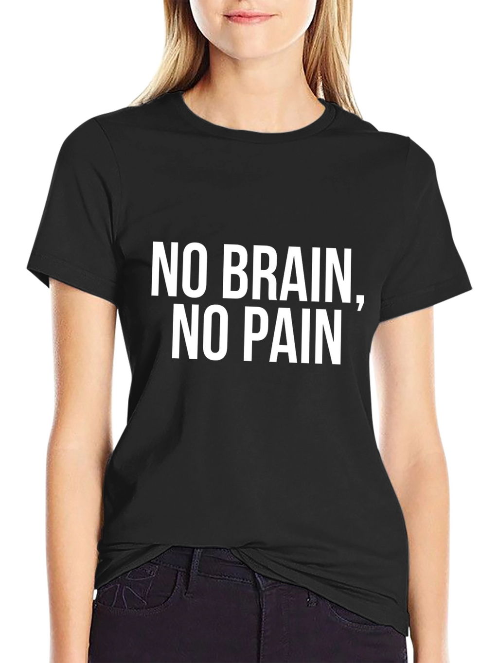 No Brain No Pain Black T-Shirt