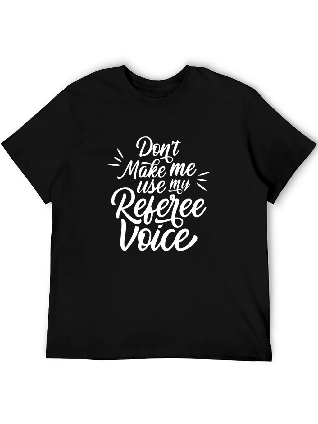 Referee Voice T-Shirt: Funny Referee Gift
